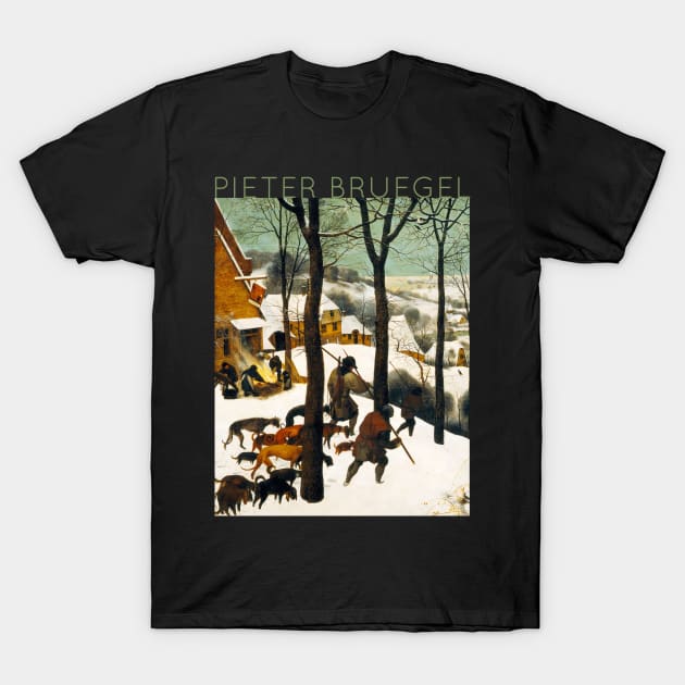 Pieter Bruegel The Elder - The Hunters in the Snow T-Shirt by TwistedCity